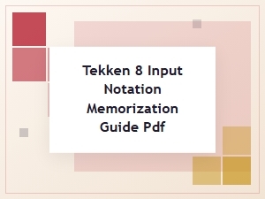 Tekken 8 Input Notation Memorization Guide